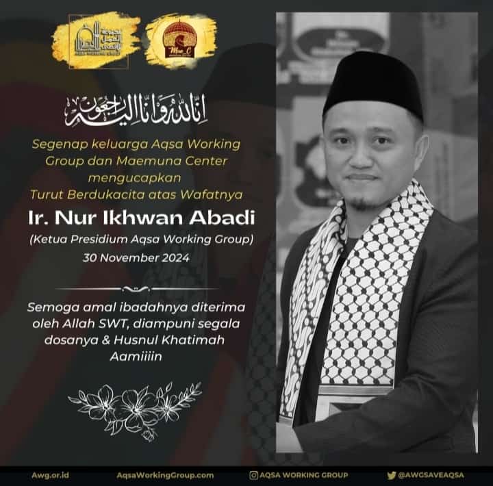 Inna Lillahi Wa Inna Ilaihi Rajiun, Aktivis Palestina Nur Ikhwan Abadi Tutup Usia